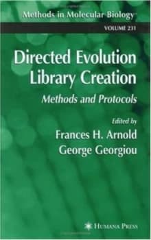 Directed Evolution Library Creation by Frances H. Arnold Hardback