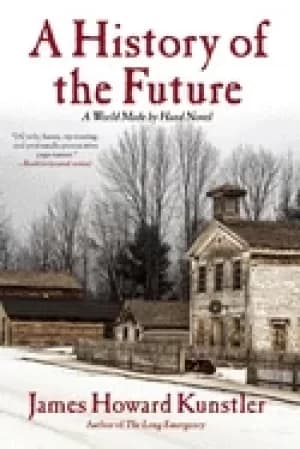history of the future a world made by hand novel