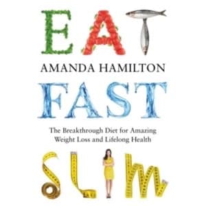 Eat Fast Slim by Amanda Hamilton (Paperback, 2013)