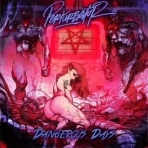 Dangerous Days by Perturbator Vinyl Album