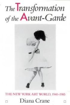 The Transformation of the Avant-Garde by Diana Crane Paperback