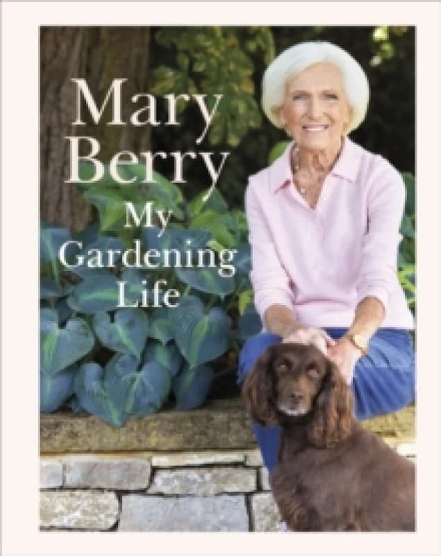 My Gardening Life. Hardback. By Mary Berry Books