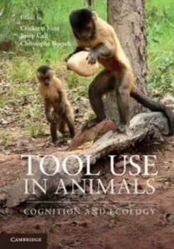Tool Use in Animals by Dr Crickette M. Sanz Hardback