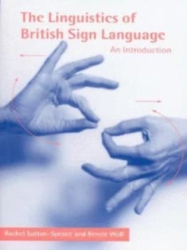 The Linguistics of British Sign Language by Rachel Sutton-Spence Paperback
