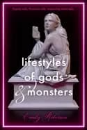 lifestyles of gods and monsters