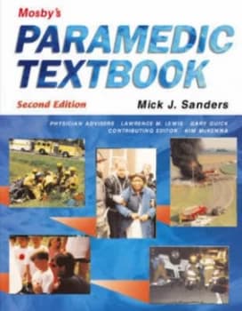 Mosbys Paramedic Textbook by Mick J Sanders Hardback