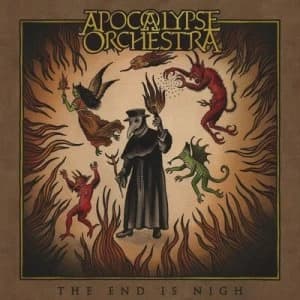 The End Is Nigh by Apocalypse Orchestra CD Album
