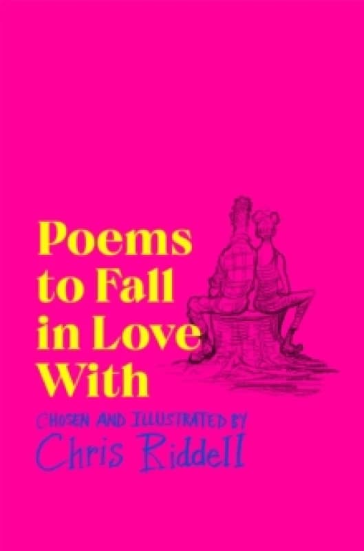 Poems to Fall in Love With. Paperback. By Chris Riddell, Chris Riddell Books