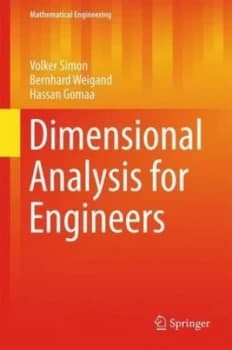 Dimensional Analysis for Engineers by Volker Simon Hardback