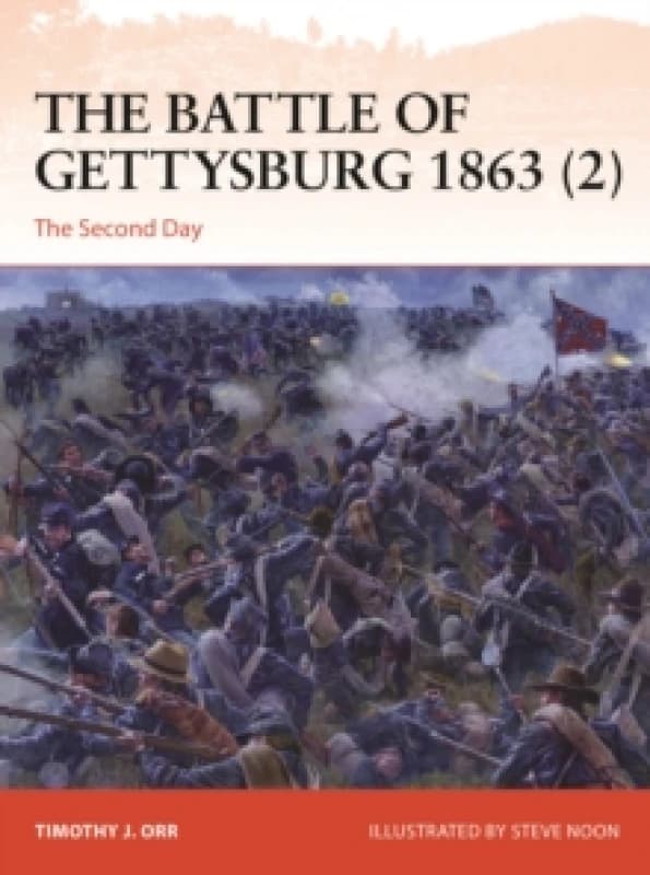The Battle of Gettysburg 1863 (2) : The Second Day Paperback / softback