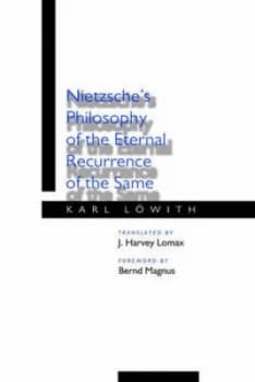 Nietzsches Philosophy of the Eternal Recurrence of the Same by Karl Lowith Hardback