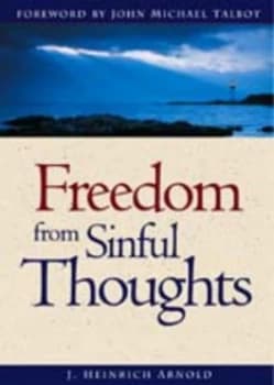 Freedom from Sinful Thoughts by J. Arnold Heinrich Paperback