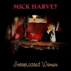 Intoxicated Women by Mick Harvey CD Album