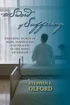 The Sword of Suffering by Dr Stephen F Olford