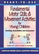 ready to use fundamental motor skills and movement activities for young chi