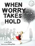 when worry takes hold