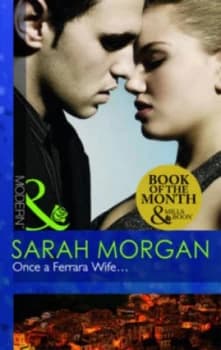 Once a Ferrara Wife by Sarah Morgan Paperback