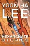 hexarchate stories