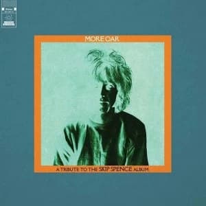 Various - More Oar A Tribute To The Skip Spence Album Black Friday 2019 Vinyl