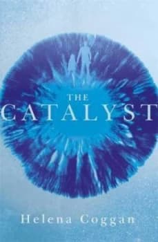 The Catalyst by Helena Coggan Paperback