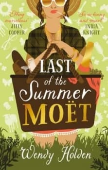 Last of the Summer Mot by Wendy Holden Hardback