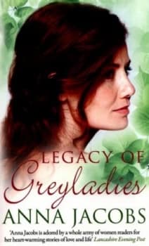 Legacy of Greyladies by Anna Jacobs Paperback