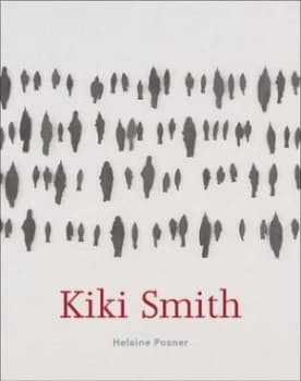 Kiki Smith by Helaine Posner Hardback