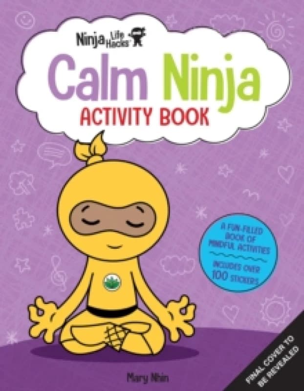 Ninja Life Hacks: Calm Ninja Activity Book Paperback / softback