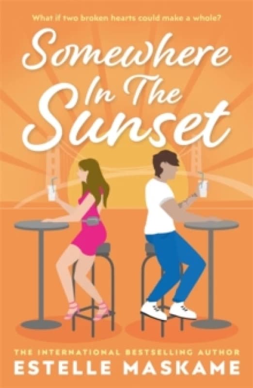 Somewhere in the Sunset : The scorching, heart-shattering romance of the summer Paperback / softback