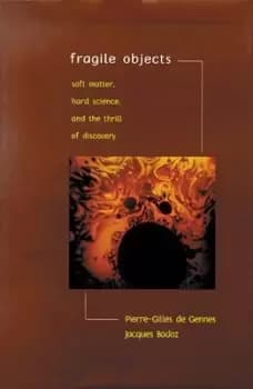 Fragile objects by Pierre-Gilles de Gennes