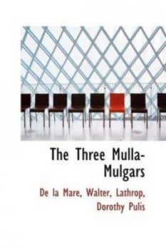 The Three Mulla-Mulgars by De La Mare Book