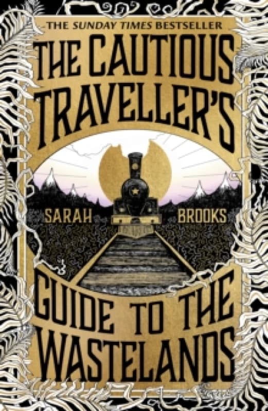 The Cautious Traveller's Guide to The Wastelands : THE INSTANT SUNDAY TIMES BESTSELLER Hardback