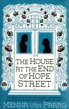 The House at the End of Hope Street by Menna Praag Paperback