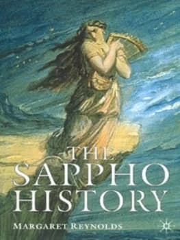 The Sappho History by M. Reynolds Hardback