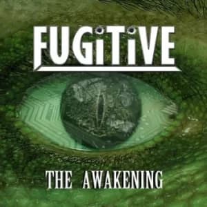The Awakening by Fugitive CD Album