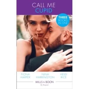 Call Me Cupid : The Guy to be Seen with / the First Crush is the Deepest / Too Close for Comfort