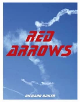 Red Arrows by Richard Baker Book