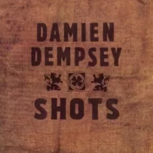 Shots by Damien Dempsey CD Album