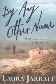 By Any Other Name by Laura Jarratt Paperback