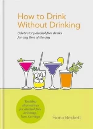 How to drink without drinking by Fiona Beckett