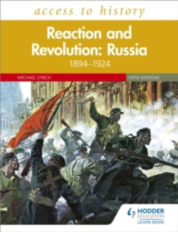 Access to History: Reaction and Revolution: Russia 1894-1924, Fifth Edition Paperback / softback