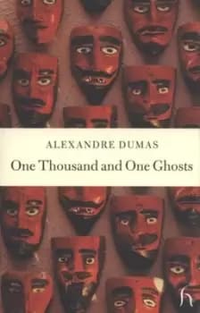 One thousand and one ghosts by Alexandre Dumas