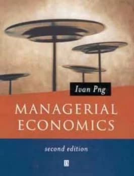 Managerial Economics by Ivan Png Paperback