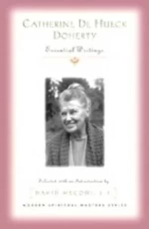 Catherine de Hueck Doherty by Catherine de Hueck Doherty