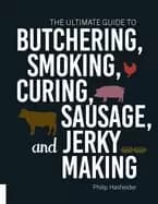 ultimate guide to butchering smoking curing sausage and jerky making