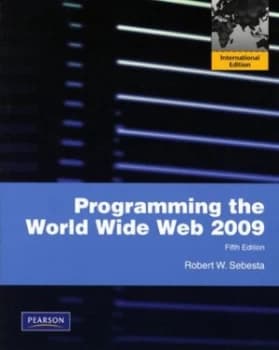 Programming the World Wide Web 2009 by Robert W. Sebesta Paperback