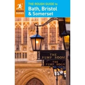 The Rough Guide to Bath, Bristol & Somerset