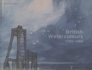 British Watercolours 1750-1950 by Katherine Coombs Hardback