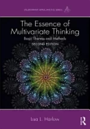 essence of multivariate thinking basic themes and methods