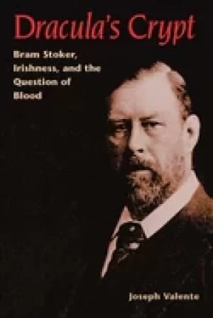 draculas crypt bram stoker irishness and the question of blood